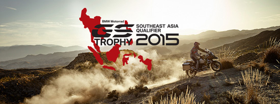 BMW Motorrad Days 2015,Ѻ Ҵ,BMW Motorrad,GS Trophy Southeast Asia Qualifier 2015
